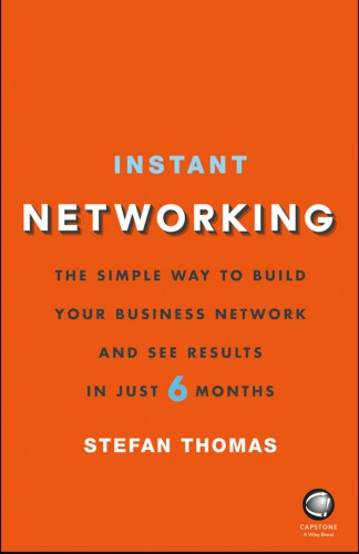 Instant Networking: The simple way to build your business network and see r (PDF Instant Download)