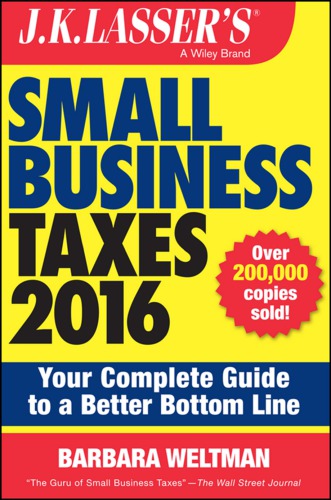 J.K. Lasser's small business taxes 2016: your complete guide to a better bottom line (PDF Instant Download)