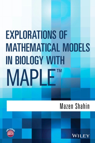 Explorations of mathematical models in biology with MapleO (PDF Instant Download)