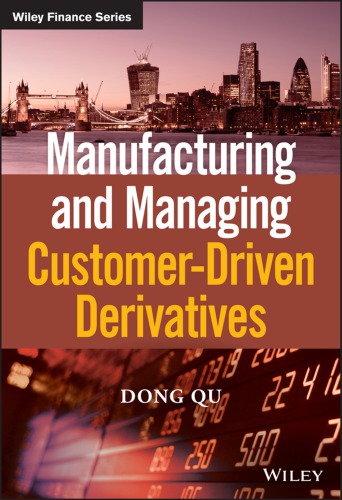 Manufacturing and managing customer-driven derivatives (PDF Instant Download)