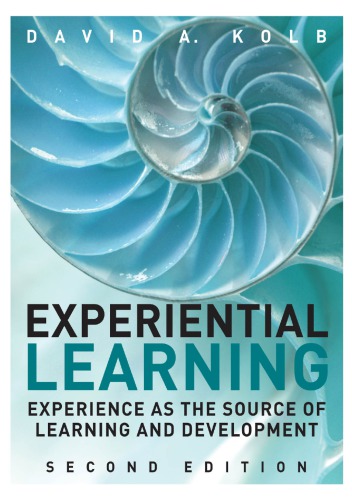 Experiential learning: experience as the source of learning and development (PDF Instant Download)