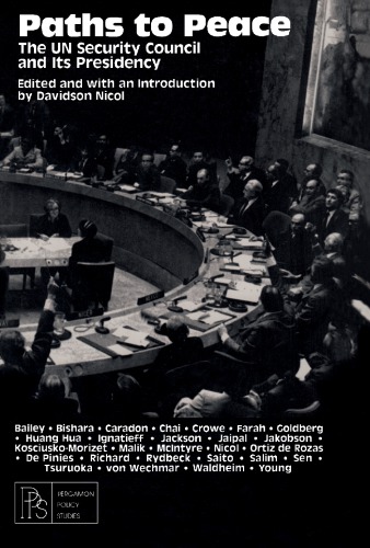 Paths to Peace: the UN Security Council and Its Presidency (PDF Instant Download)