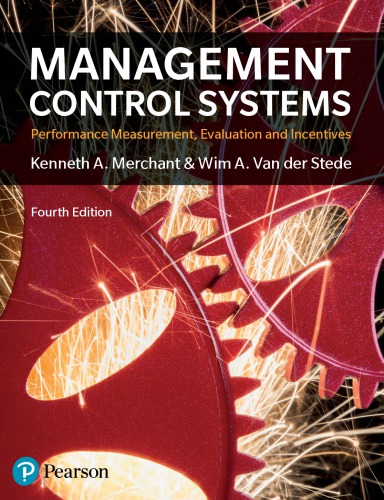 Management control systems: performance measurement, evaluation and incentives (PDF Instant Download)