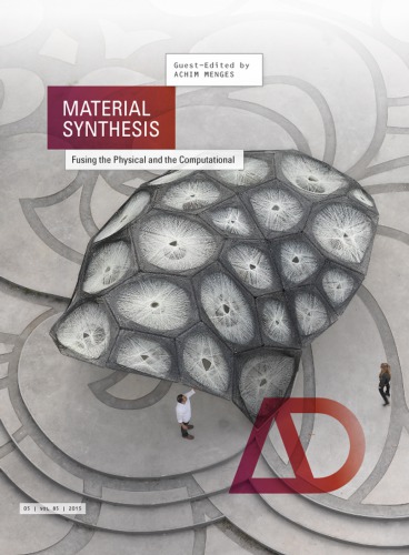 Material synthesis: fusing the physical and the computational (PDF Instant Download)