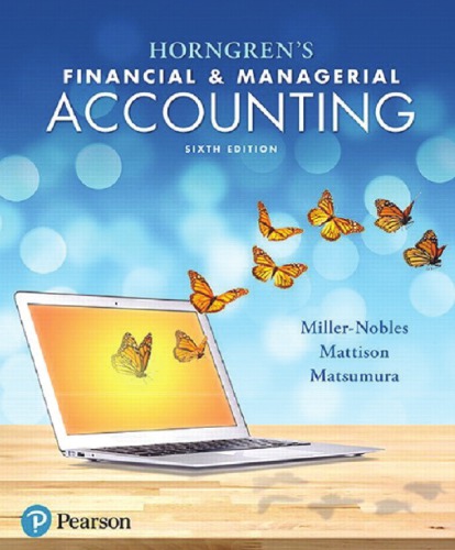 Horngren's financial & managerial accounting: the managerial chapters (PDF Instant Download)