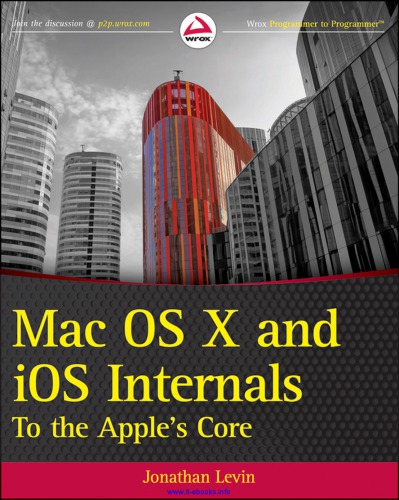 Mac OS X and iOS internals: to the apple's core (PDF Instant Download)