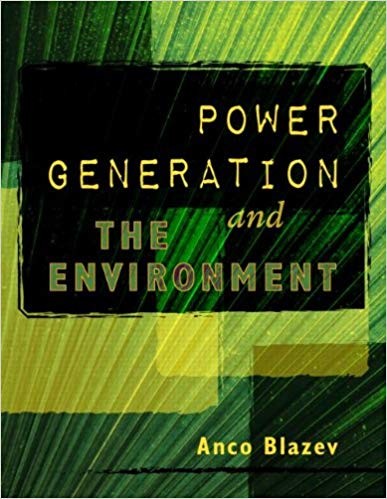 Power Generation and the Environment by Anco S. Blazev (PDF Instant Download)