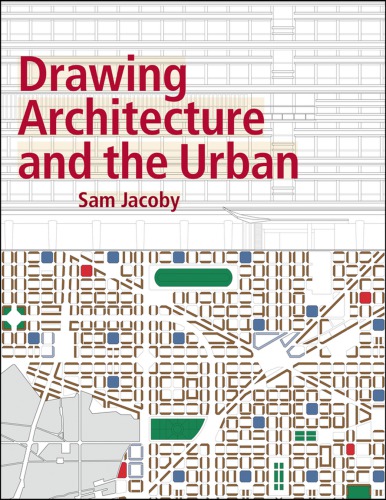 Drawing architecture and the urban (PDF Instant Download)