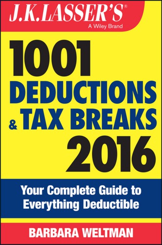 J.K. Lasser's 1001 deductions and tax breaks 2016: your complete guide to everything deductible (PDF Instant Download)