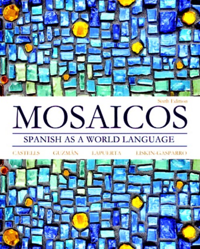 Mosaicos: Spanish as a world language (PDF Instant Download)