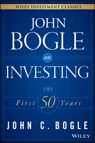 John Bogle on investing: the first 50 years (PDF Instant Download)