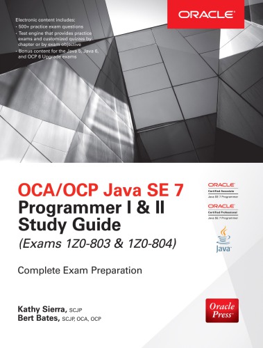 OCA/OCP Java SE 7 Programmer I & II study guide (exams 1Z0-803 & 1Z0-804) (PDF Instant Download)