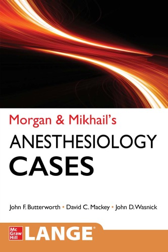 Morgan & Mikhail’s Clinical Anesthesiology Cases (PDF Instant Download)