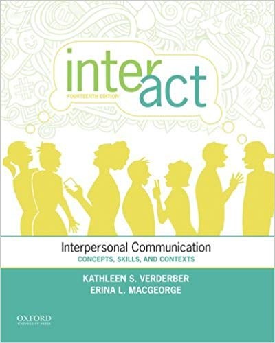 Inter-Act Interpersonal Communication Concepts, Skills, and Contexts 14th Edition (PDF Instant Download)