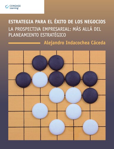 Estrategia para el éxito de los negocios : la prospectiva empresarial : más allá del planeamiento estratatéico (PDF Instant Download)