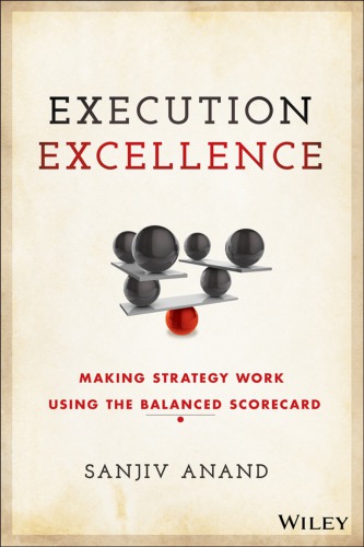 Execution excellence making strategy work using the balanced scorecard (PDF Instant Download)