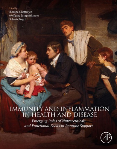 Immunity and Inflammation in Health and Disease: Emerging Roles of Nutraceuticals and Functional Foods in Immune Support (PDF Instant Download)