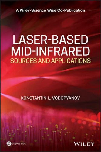 Laser-based Mid-infrared Sources and Applications (A Wiley-Science Wise Co-Publication) (PDF Instant Download)