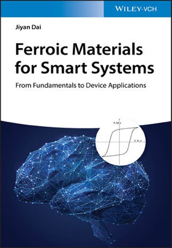 Ferroic Materials for Smart Systems: From Fundamentals to Device Applications (PDF Instant Download)