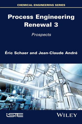 Process Engineering Renewal 3: Prospects (PDF Instant Download)