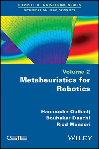 Metaheuristics for Robotics (Computer Engineering; Optimizatition Heuristics) (PDF Instant Download)