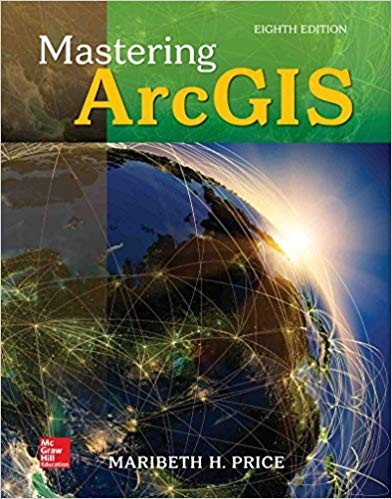 Mastering ArcGIS 8th Edition by Maribeth Price (PDF Instant Download)