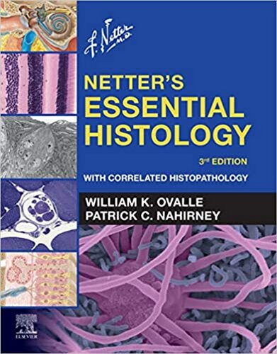 Netter's Essential Histology With Correlated Histopathology (Netter Basic Science), 3E (PDF Instant Download)