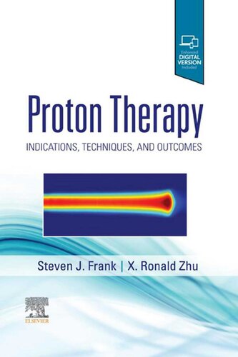 Proton Therapy: Indications, Techniques  and Outcomes (PDF Instant Download)