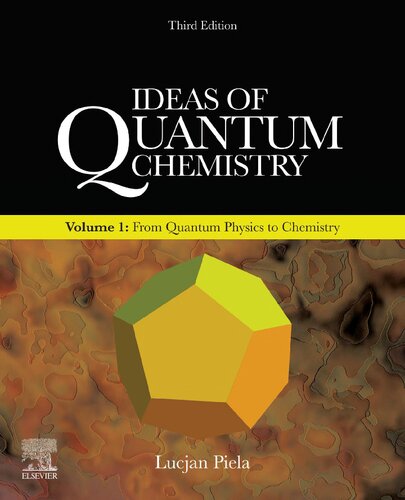 Ideas of Quantum Chemistry: Volume 1: From Quantum Physics to Chemistry (PDF Instant Download)