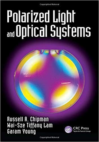 Polarized Light and Optical Systems by Russell A. Chipman (PDF Instant Download)