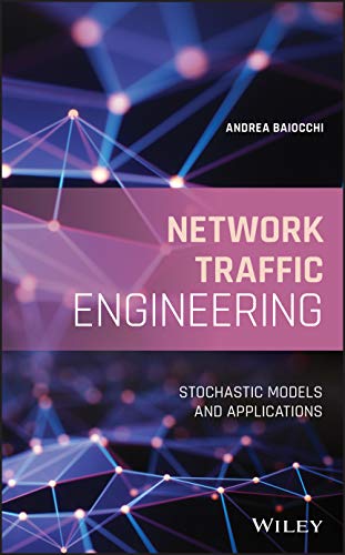 Network Traffic Engineering: Stochastic Models and Applications (PDF Instant Download)