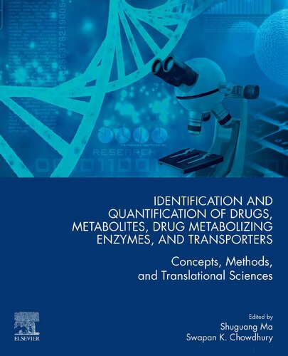 Identification and Quantification of Drugs, Metabolites, Drug Metabolizing Enzymes, and Transporters: Concepts, Methods and Translational Sciences (PDF Instant Download)