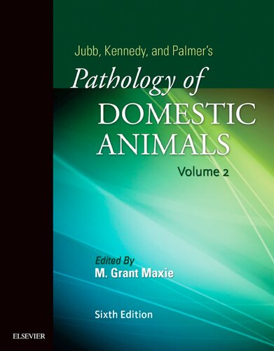 Jubb, Kennedy, and Palmer's pathology of domestic animals volume 2 (PDF Instant Download)