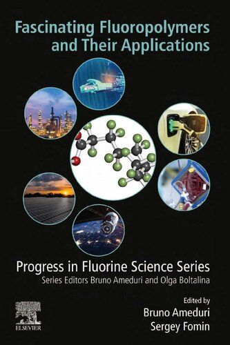 Fascinating Fluoropolymers and Their Applications (Progress in Fluorine Science) (PDF Instant Download)