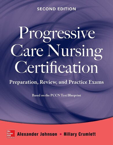 Progressive care nursing certification : preparation, review, and practice exams (PDF Instant Download)
