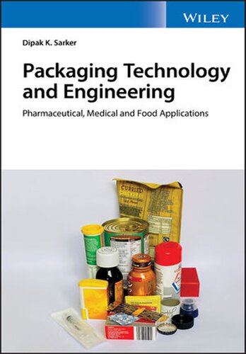 Packaging Technology and Engineering: Pharmaceutical, Medical and Food Applications (PDF Instant Download)
