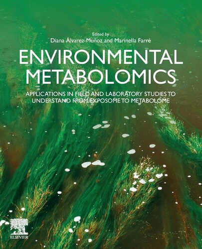 Environmental Metabolomics: Applications in field and laboratory studies to understand from exposome to metabolome (PDF Instant Download)