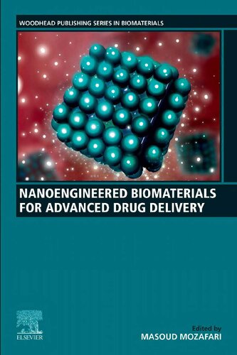 Nanoengineered Biomaterials for Advanced Drug Delivery (Woodhead Publishing Series in Biomaterials) (PDF Instant Download)