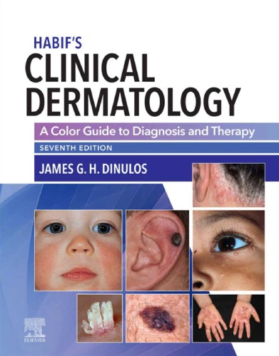 Habif’s Clinical Dermatology: A Color Guide to Diagnosis and Therapy (PDF Instant Download)