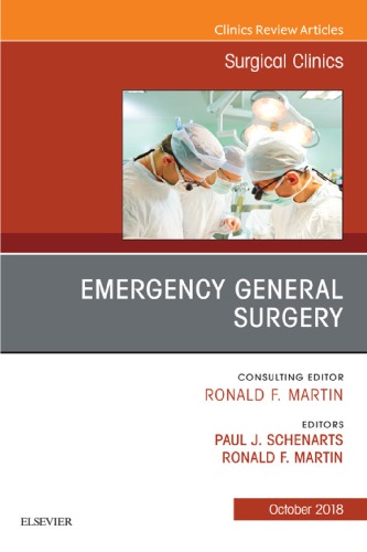 Emergency General Surgery, An Issue of Surgical Clinics, Volume 98-5 (PDF Instant Download)