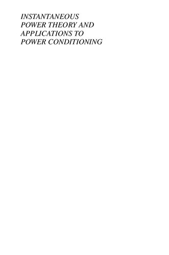 Instantaneous Power Theory and Applications to Power Conditioning (PDF Instant Download)