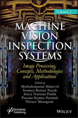Machine Vision Inspection Systems: Image Processing, Concepts, Methodologies, and Applications (PDF Instant Download)