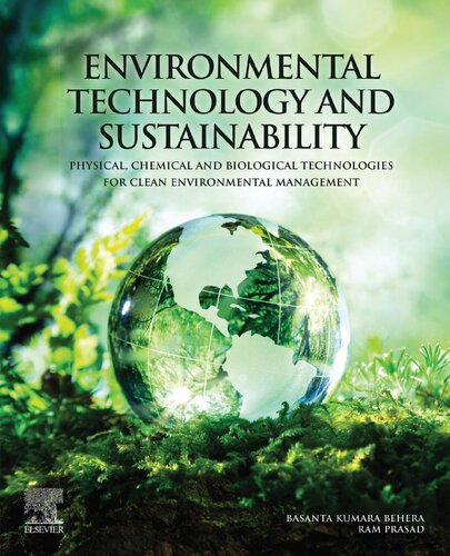 Environmental Technology and Sustainability: Physical, Chemical and Biological Technologies for Clean Environmental Management (PDF Instant Download)