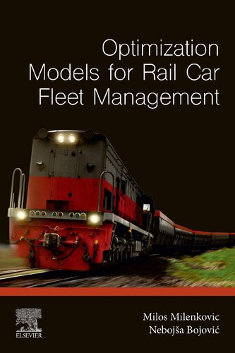 Optimization Models for Rail Car Fleet Management (PDF Instant Download)