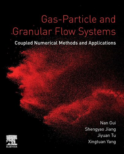 Gas-Particle and Granular Flow Systems: Coupled Numerical Methods and Applications (PDF Instant Download)