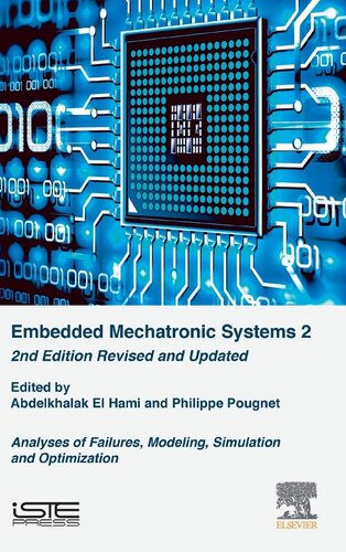 Embedded Mechatronic Systems, Volume 2: Analysis of Failures, Modeling, Simulation and Optimization (PDF Instant Download)