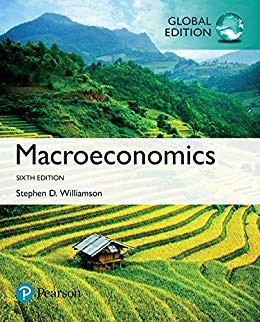 Macroeconomics, 6th Global Edition by Stephen D. Williamson (PDF Instant Download)