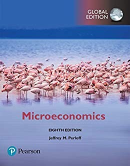 Microeconomics, Global Edition 8th Edition, by Jeffrey M. Perloff (PDF Instant Download)