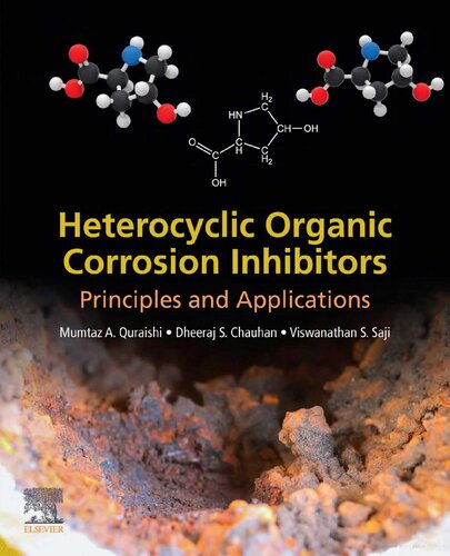 Heterocyclic Organic Corrosion Inhibitors: Principles and Applications (PDF Instant Download)