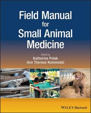 Field Manual for Small Animal Medicine (PDF Instant Download)